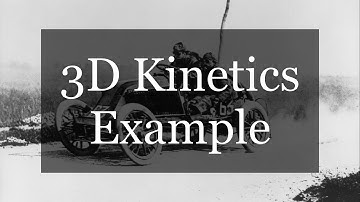 3D Kinetics Example - Engineering Dynamics