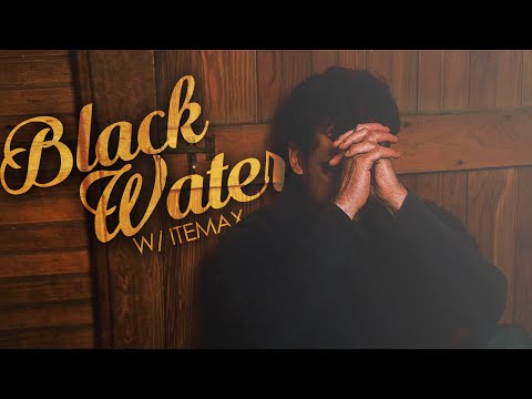 Multifandom || Black Water (collab w/ itemax)