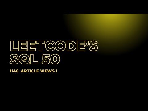 Leetcode's SQL 50 | 1148. Article Views I