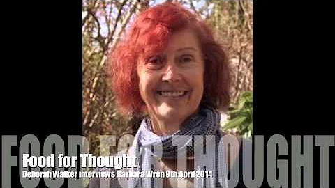 Food for Thought  with Barbara Wren 9th April 2014