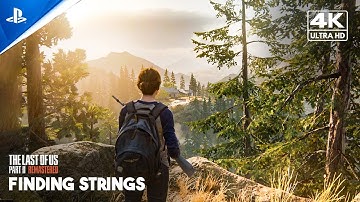 The LAST OF US PART 2 REMASTERED PS5 Gameplay Walkthrough | PART - 10 FINDING STRINGS