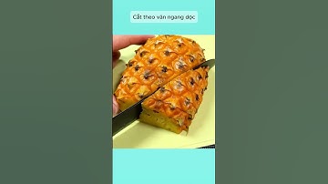 9 Cách Cắt Trái Cây Đẹp – Nhanh Gọn, Ai Nhìn Cũng Khen   #mẹovặtcuộcsống