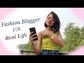 Fashion BLOGGER v/s REAL Life| SONIA GARG