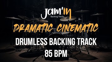 Dramatic Cinematic Drumless Backing Track 85 BPM