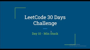 Day 10 Problem - Min Stack | Leetcode 30 Days Challenge | Interview Question