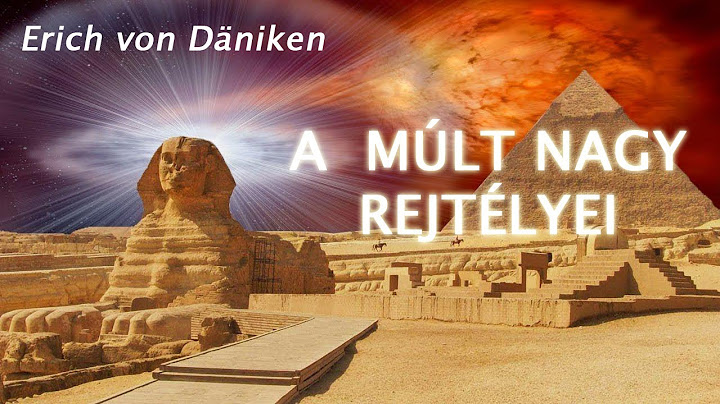 Erich von Däniken  - A Múlt Nagy Rejtélyei |Ősi Idegenek|