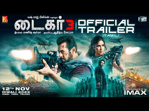 Tiger 3 Tamil Trailer | Salman Khan, Katrina Kaif, Emraan Hashmi | Maneesh Sharma | YRF Spy Universe