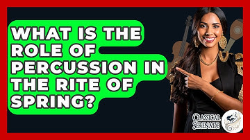 What Is The Role Of Percussion In The Rite Of Spring? - Classical Serenade