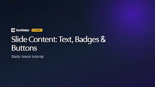 Slide Content: Text, Badges & Buttons | Static Block Tutorial 4