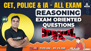 Reasoning for Informatics Assistant, CET & PSI Classes Important Questions by CK Sir #6