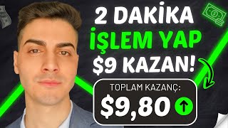 YENİ SİTE: 2 DAKİKALIK İŞLEM YAP $9 PARA KAZAN! 💰 - İnternetten Para Kazanma Yolları