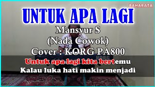 UNTUK APALAGI - MANSYUR S KARAOKE - Cover Pa800