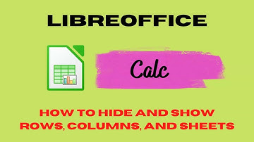 How to Hide and Show Rows,  Columns, and Sheets