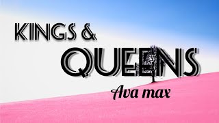 Ava Max- Kings & Queens (Lyrics)