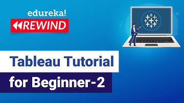 Tableau tutorial for beginner -2 | Tableau Training | Tableau Certification | Edureka Rewind - 5