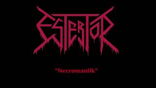 Estertor - Necromantik