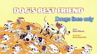 101 Dalmatian Street Dogs Best Friend But Only When Doug Speaks
