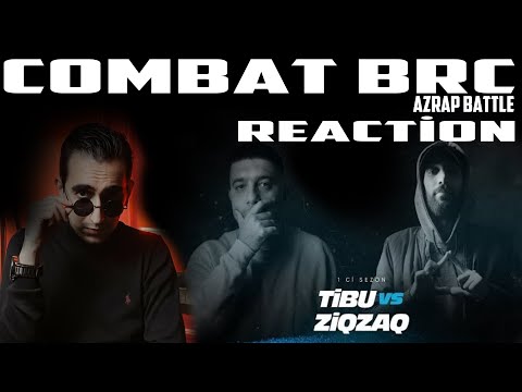 Tibu VS ZiqZaq ( Combat BRC REACTİON )