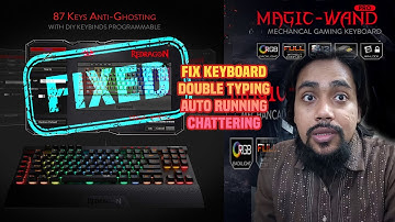 How To Fix Mechanical Keyboard Double Typing Universal Solution  - Redragon K587 Magic Wand Pro