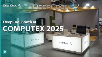 DeepCool at COMPUTEX 2025!