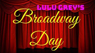 Lulu Grey Sings LIVE!  - Broadway Day!!!