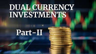 Dual Currency Deposit (DCD) or Dual Currency Investment (DCI): Payoffs in Common Scenarios