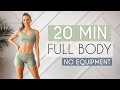 20 MIN FULL BODY HOME WORKOUT - No Equipment