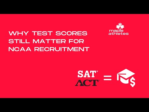 WHY TEST SCORES STILL MATTER FOR NCAA RECRUITMENT - HOLLY SMITH ABBOTT