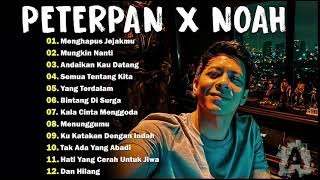 NOAH x PETERPAN FULL ALBUM | NOSTALGIA LAGU POP 2000 AN INDONESIA TERBAIK