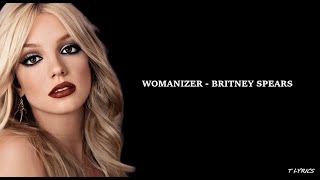 Womanizer - Britney Spears (Lyrics)