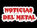 La casa de mortus presenta noticias del metal