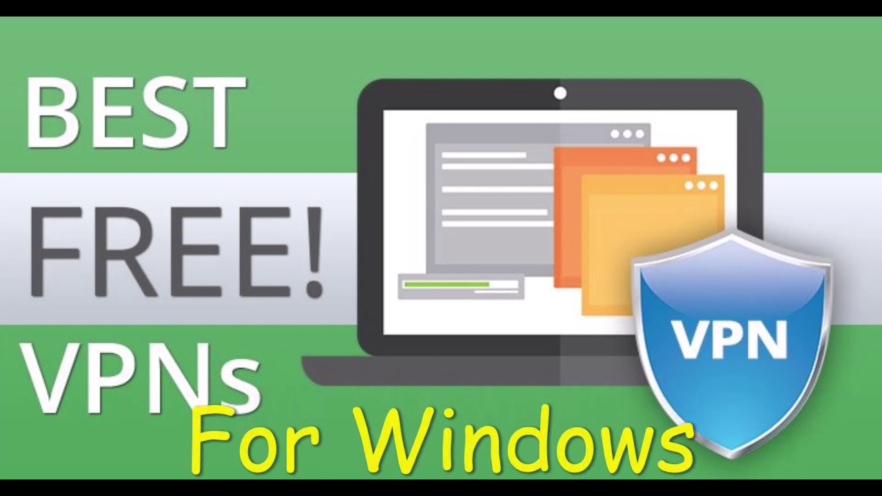 free vpn apps for windows free vpn apps for windows