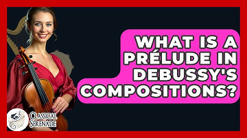 What Is A Prélude In Debussy