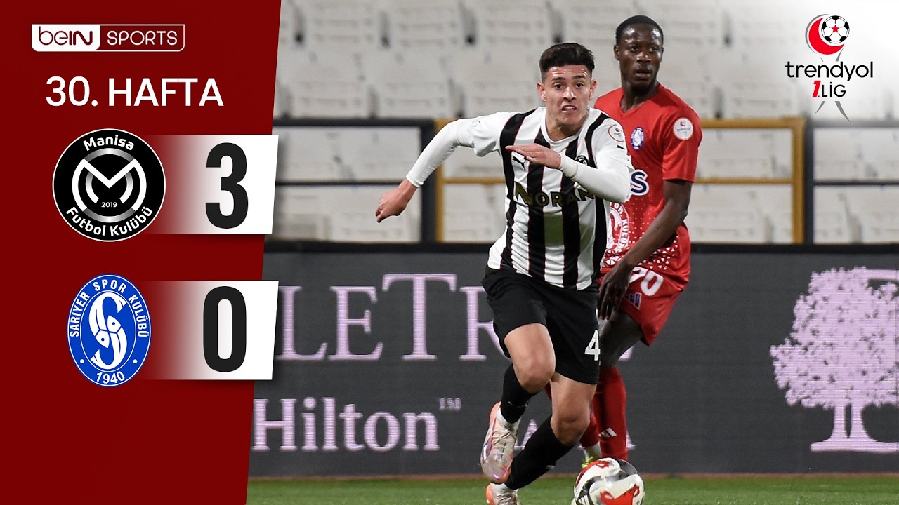 Manisa FK (3-0) Sarıyer | 30. Hafta Maç ÖZETİ | Trendyol 1. Lig - 2025/26