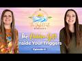 The Hidden Gift Inside Your Triggers (How They Lead You Back to Joy)