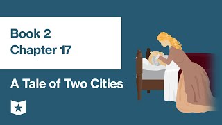 Famous A Tale of Two Cities by Charles Dickens | Book 2, Chapter 17 Wealth