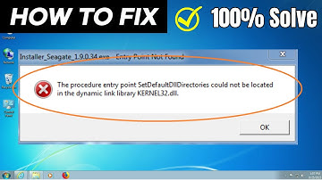 Fixed: "Procedure Entry Point Could Not Be Located dynamic link library Kernel32.DLL" Error
