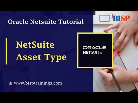 Fixed Assets in NetSuite | NetSuite Asset Type | Asset Properties