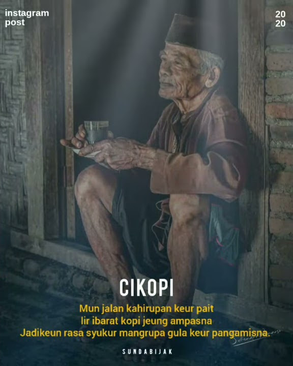 SUNDA BIJAK - KOPI-NGOPI | STORY WA SUNDA 30 DETIK | KATA BIJAK SUNDA