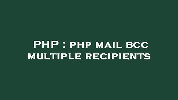 PHP : php mail bcc multiple recipients