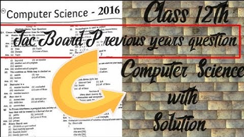 jac board class 12th computer science question paper 2016|Computer Science Previous year  paper