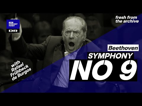 Symphony No. 9 - Beethoven // Danish National Symphony Orchestra & Rafael Frühbeck de Burgos (Live)