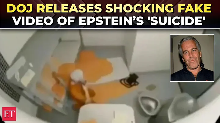 Epstein files explode: DOJ releases fake video of late Paedophile's suicide; video sparks outrage