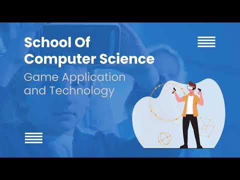 School of Computer Science - Game Application and Technology