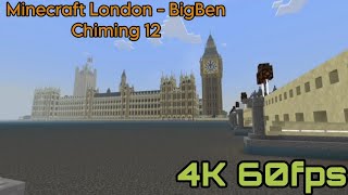 Minecraft London - BigBen/Elizabeth Tower chimes noon (2024 Version)