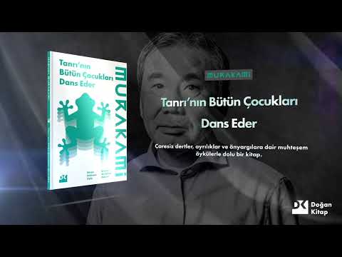 Tanrı’nın Bütün Çocukları Dans Eder : Haruki Murakami