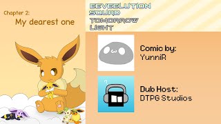 Eeveelution Squad Tomorrow Light - Chapter 2 - My Dearest One