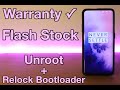 Return to Stock (Unroot + Relock Bootloader) - OnePlus 7, 7Pro, 7T, 7TPro (Easy) WARRANTY [How To]