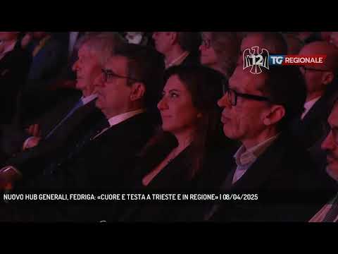 NUOVO HUB GENERALI, FEDRIGA: «CUORE E TESTA A TRIESTE E IN REGIONE» | 08/04/2025