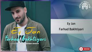 Farhad Bakhtiyari - Ey Jan ( فرهاد بختیاری - ای جان ) Resimi
